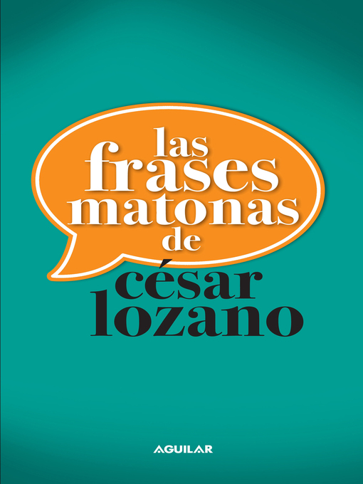 Title details for Las frases matonas de César Lozano by César Lozano - Wait list